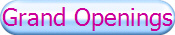 Grand Openings